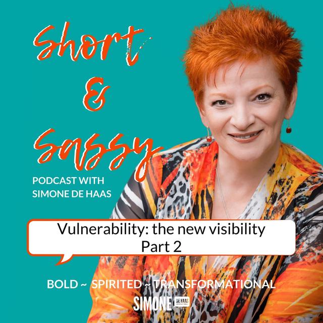 Vulnerability: the new Visibility. Part 2 - podcast episode cover