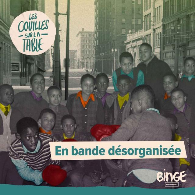 En bande désorganisée - podcast episode cover