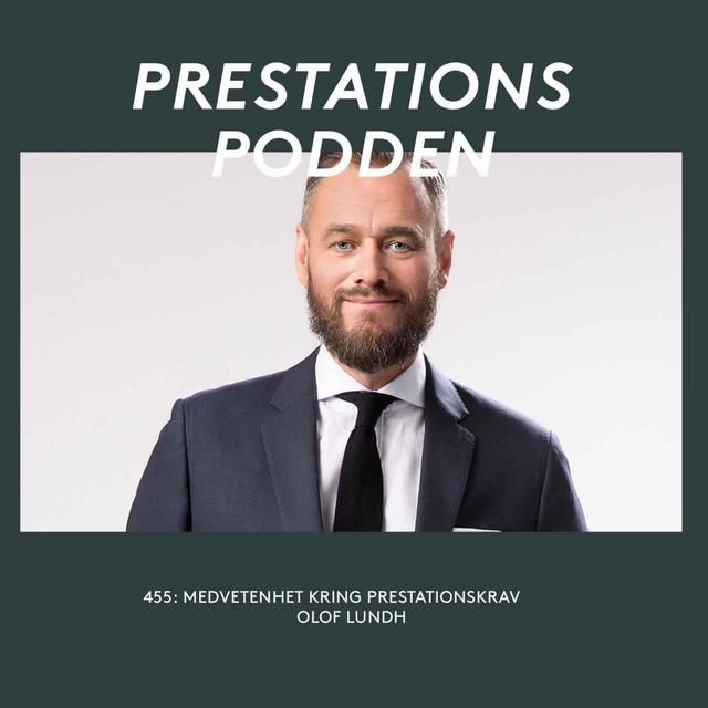 Medvetenhet kring prestationskrav - Olof Lundh - podcast episode cover