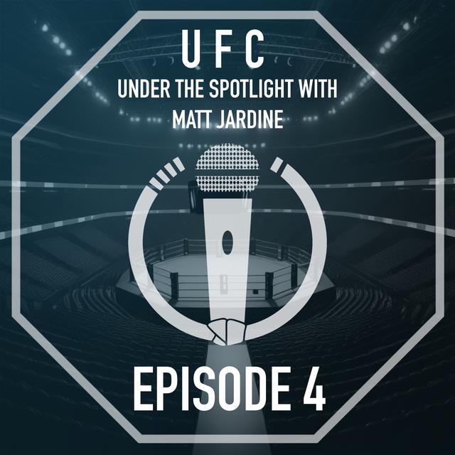 Conversations on Karate present: UFC Under the spotlight with Matt Jardine - Episode 4: UFC 267&268 - podcast episode cover