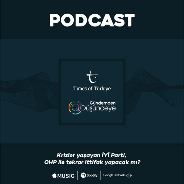 Krizler yaşayan İYİ Parti, CHP ile tekrar ittifak yapacak mı? | Gündemden Düşünceye - podcast episode cover