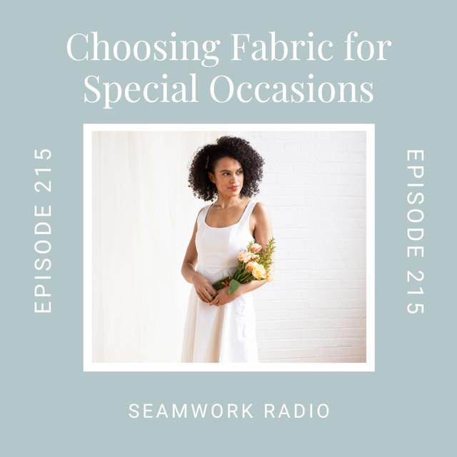 5 Things to Consider When Choosing Fabrics for Special Occasions - podcast episode cover