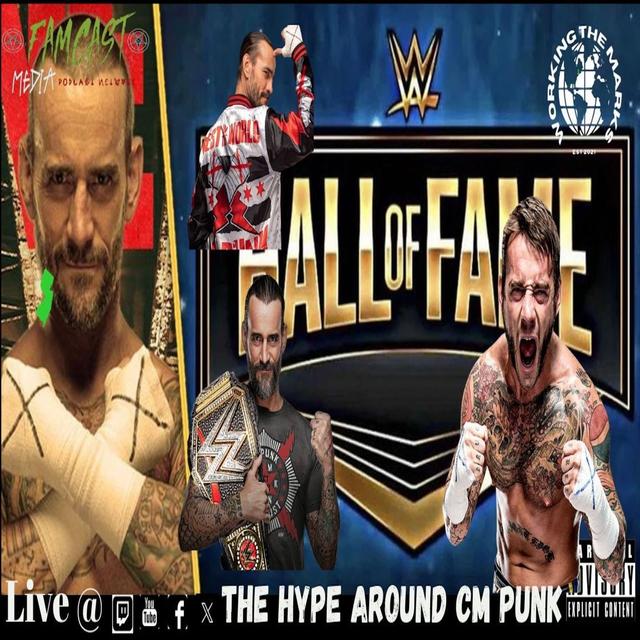 Ep. 63: The Hype Around CM Punk - podcast episode cover