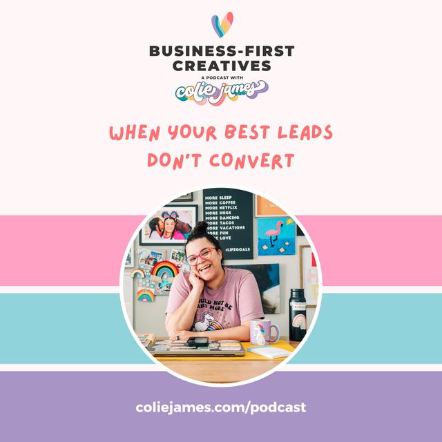 Why Your Best Leads Don’t Convert - podcast episode cover