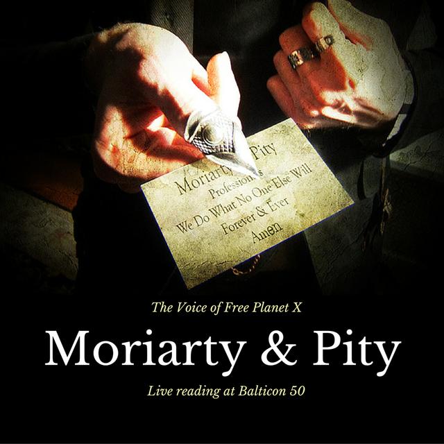 Moriarty & Pity - A live reading from Balticon 50 - podcast episode cover