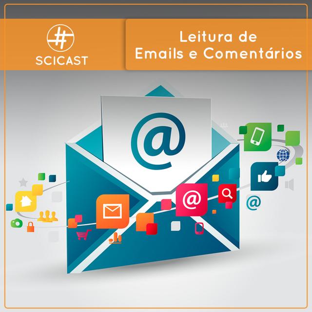 Leitura de Comentários e Emails (SciCast #573 a 578) - podcast episode cover