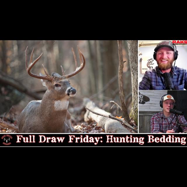 Setting Up To Hunt A Buck Bed | Full Draw Friday #78 - podcast episode cover