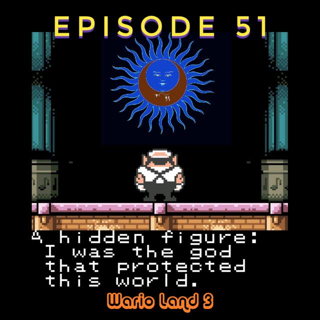Episode 51b - Wario Land 3 - podcast episode cover