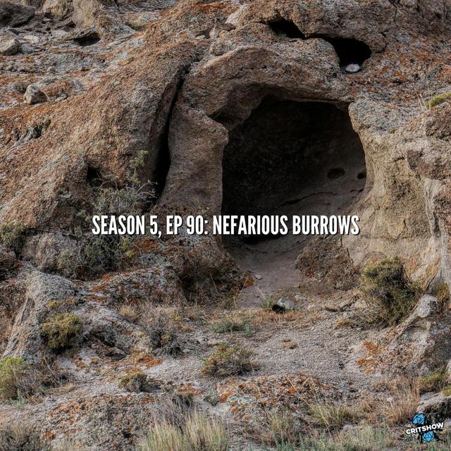 Nefarious Burrows (S5, E90) - podcast episode cover