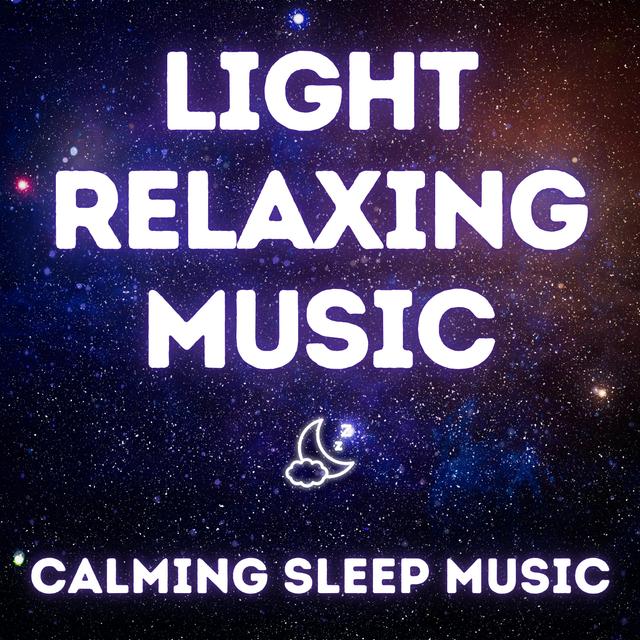 Light Relaxing Music for Sleep - podcast episode cover