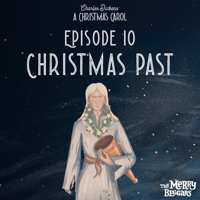 Episode Ten: Christmas Past - podcast episode cover