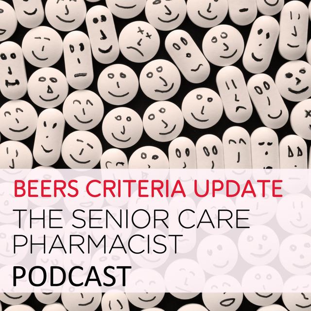 Senior Care Pharmacist: Highlights From the 2019 AGS Beers Criteria® Updates - PPN Episode 960 - podcast episode cover