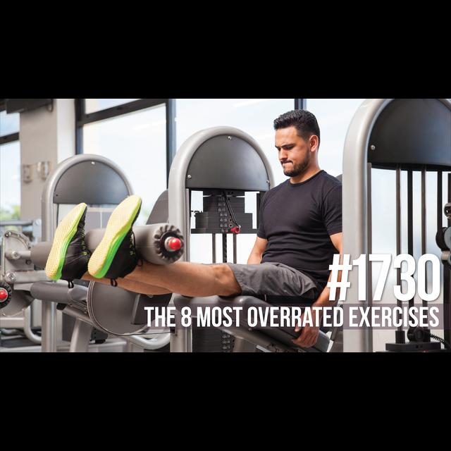 1730: The Eight Most Overrated Exercises - podcast episode cover