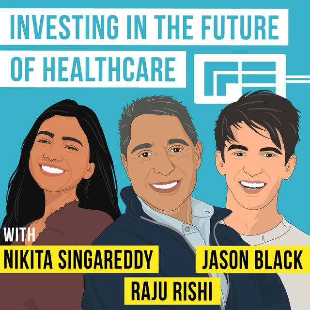 RRE Ventures - RRE Ventures - Raju Rishi, Nikita Singareddy, Jason Black - [Invest Like the Best, EP.201] - podcast episode cover