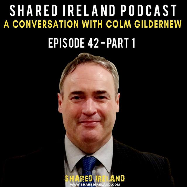 A Conversation With Colm Gildernew Part 1 - podcast episode cover