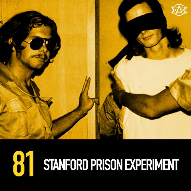 81 - The Stanford Prison Experiment - podcast episode cover