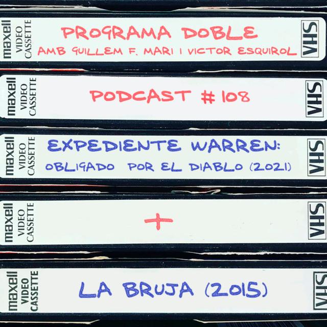 Programa Doble #108: Expediente Warren 3 + La Bruja - podcast episode cover
