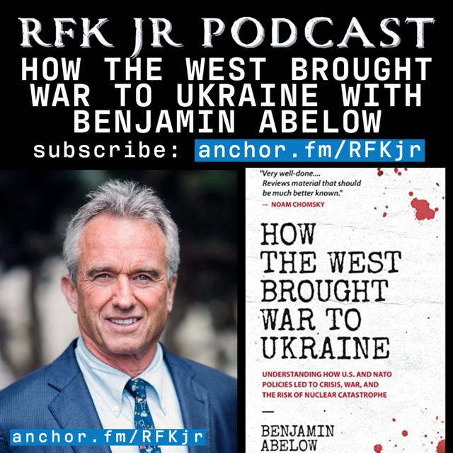 How The West Brought War To Ukraine with Benjamin Abelow - podcast episode cover