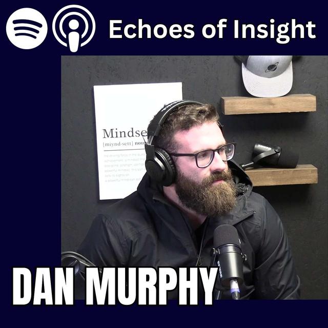12 Rules for Life: Rule 8 w/ Dan Murphy - Truth, Drugs, Success, Podcasting - podcast episode cover