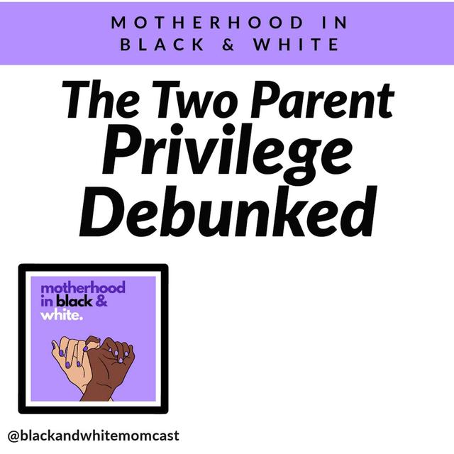 The Two-Parent Privilege Debunked - podcast episode cover