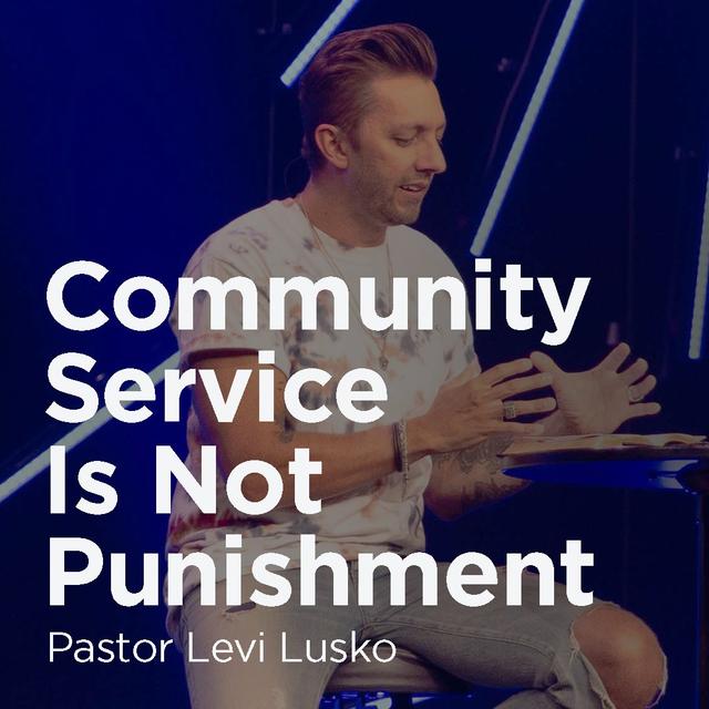 Community Service Is Not Punishment - podcast episode cover