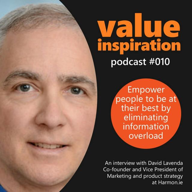 Empower people to be at their best by eliminating information overload - podcast episode cover