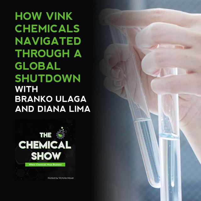 67. How Vink Chemicals Navigated Through A Global Shutdown With Branko Ulaga And Diana Lima - podcast episode cover