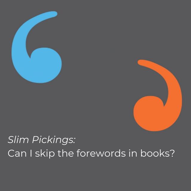 Slim Pickings: Can I skip the forewords in books? - podcast episode cover