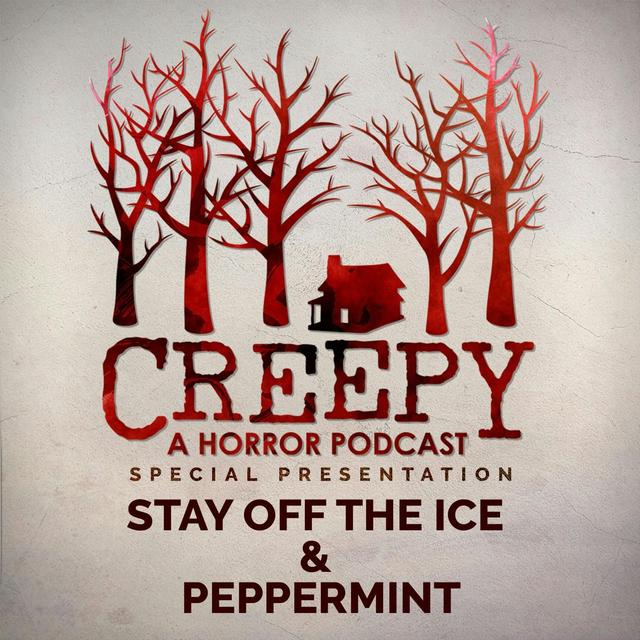 Stay Off The Ice & Peppermint - podcast episode cover