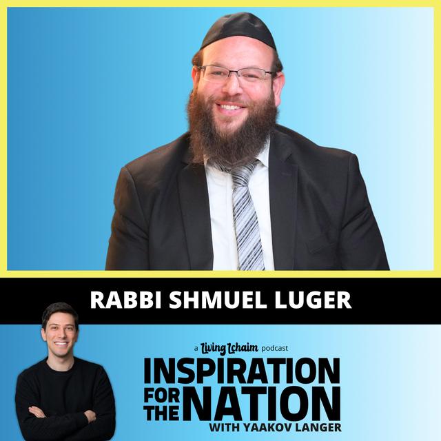 R' Shmuel Luger: I Accidentally Became Rosh Yeshiva after Fighting My Addictions - podcast episode cover