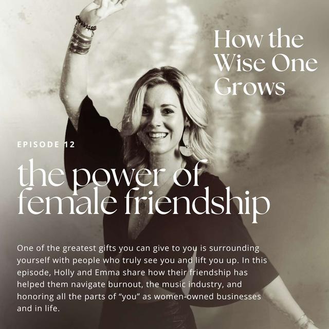The Power of Female Friendship with Emma Hern (12) - podcast episode cover