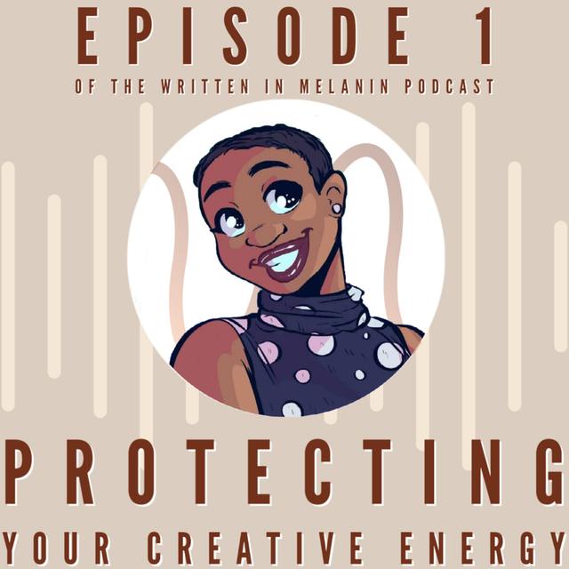 Protecting Your Creative Energy - podcast episode cover