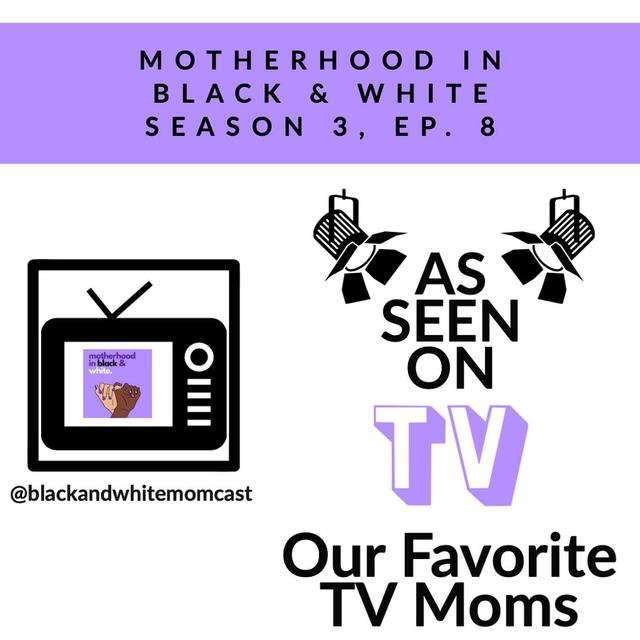 As Seen on TV: Our Favorite TV Moms - podcast episode cover