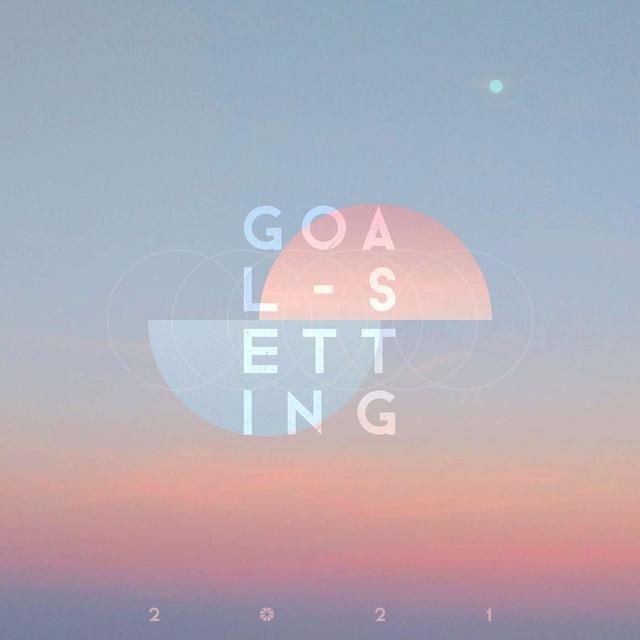 27 | Goal-Setting 2021 - podcast episode cover