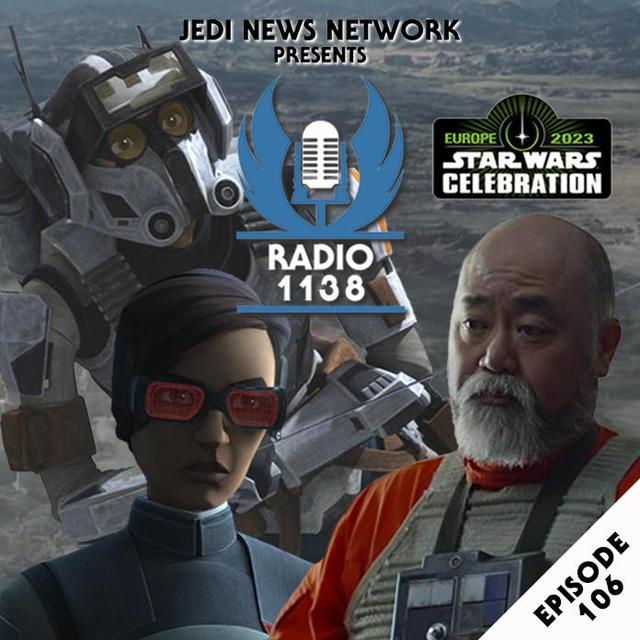 RADIO 1138: Episode 106 – The Bad Batch ‘The Summit’ and 'Plan 99', The Mandalorian ‘The Convert’ and 'The Pirate' Unpacked and Latest News - podcast episode cover