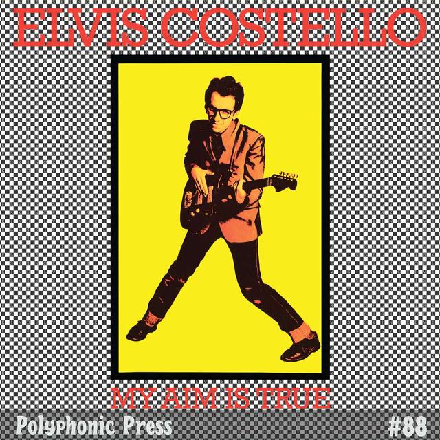 My Aim is True by Elvis Costello - Ep. 88 - podcast episode cover