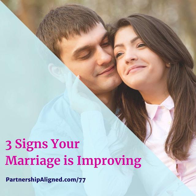 Ep 77 - 3 Signs Your Marriage is Improving - podcast episode cover