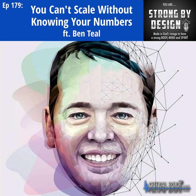Ep 179 You Can’t Scale Without Knowing Your Numbers ft. Ben Teal - podcast episode cover
