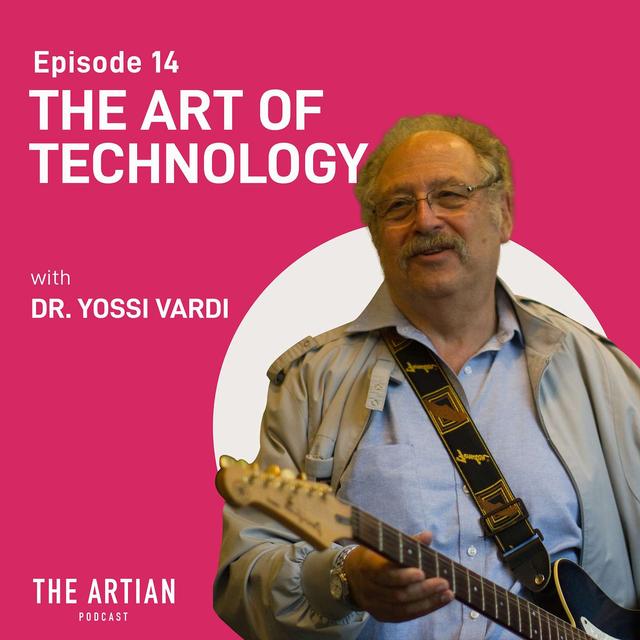 014 - Dr. Yossi Vardi. The Art of Technology. - podcast episode cover