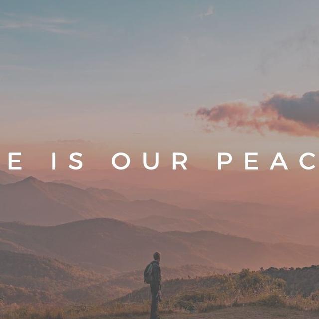 He Is Our Peace - podcast episode cover
