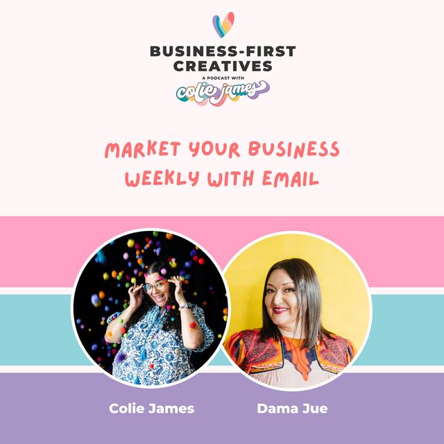 Market Your Business Weekly with Email with Dama Jue [Marketing with Intention] - podcast episode cover