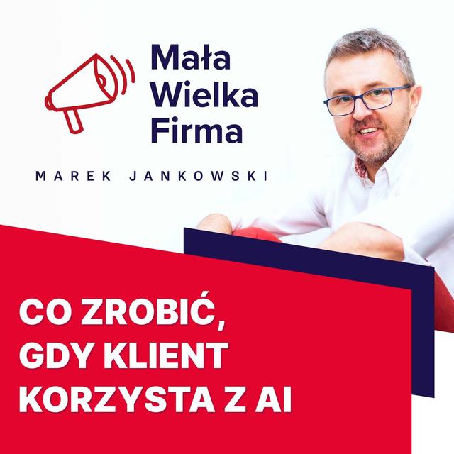 Twoi klienci używają AI? Wykorzystaj to! 3 strategie dla soloprzedsiębiorcy - podcast episode cover