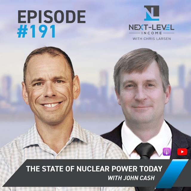 Ep 191: The State of Nuclear Power Today with John Cash - podcast episode cover