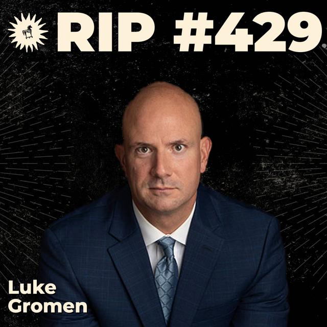 #429: Is The Inflation Problem Really Solved? with Luke Gromen - podcast episode cover