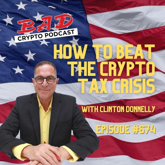 How to Beat the Crypto Tax Crisis with Clinton Donnelly - podcast episode cover