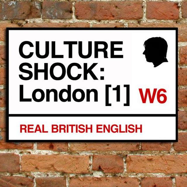 192. Culture Shock: Life in London (Part 1) - podcast episode cover