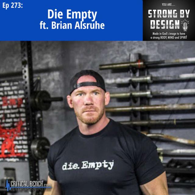 Ep 273 Die Empty ft. Brian Alsruhe - podcast episode cover