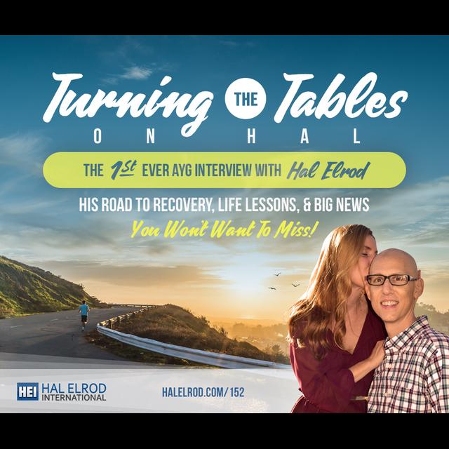 152: Turning the Tables On Hal: The 1st Ever AYG Interview with Hal Elrod - podcast episode cover