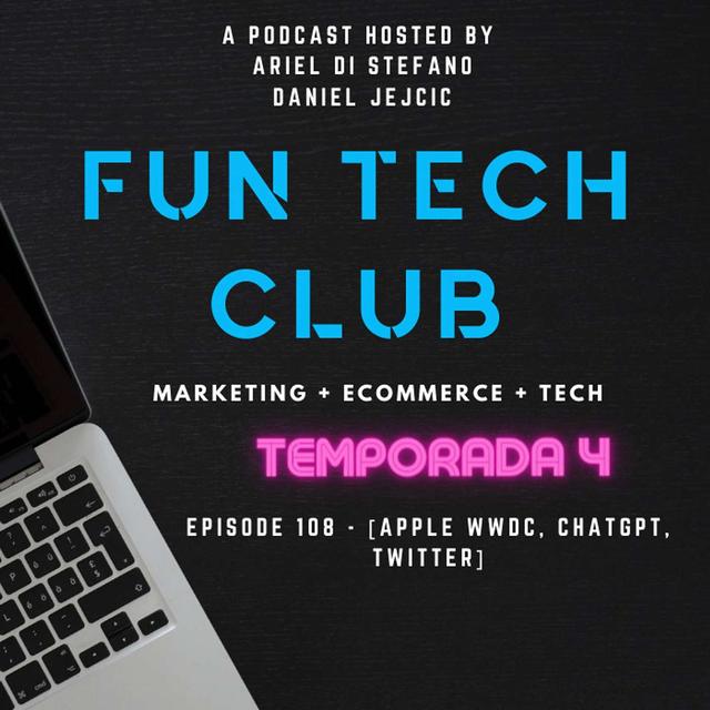 108 - [APPLE WWDC, CHATGPT, TWITTER] - podcast episode cover