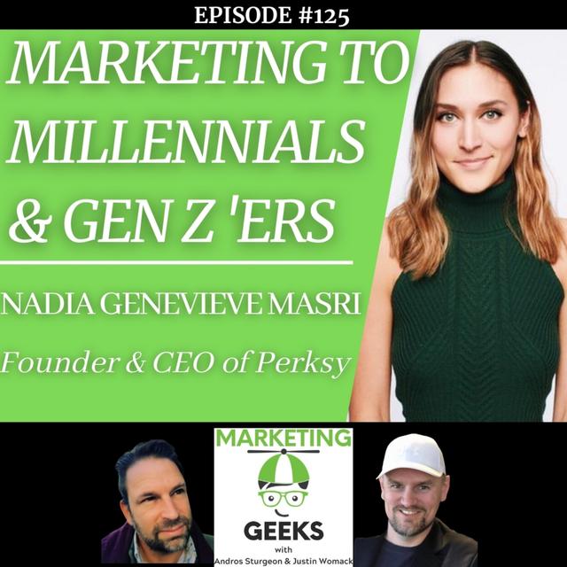 Nadia Masri, CEO of Perksy, Talks Marketing To Millennials & Gen Z... - podcast episode cover